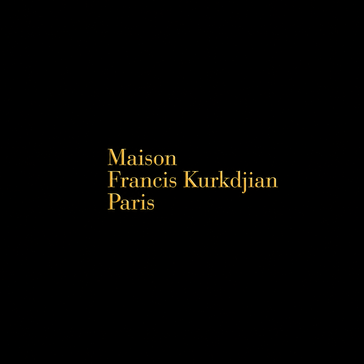 MAISON FRANCIS KURKDJIAN